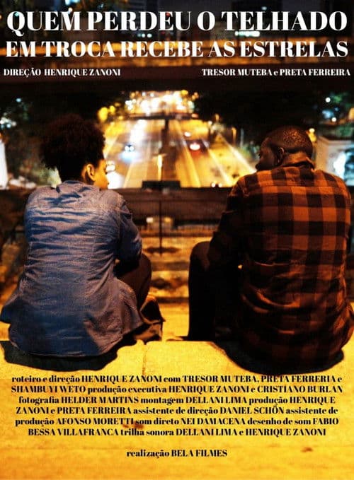 Poster for Quem Perdeu o Telhado em Troca Recebe as Estrelas