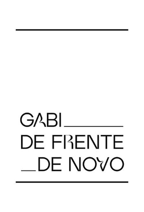 Poster for Gabi de Frente de Novo