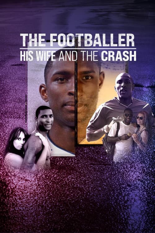 Similar title The Footballer, His Wife & The Crash