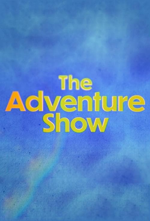 Poster for The Adventure Show