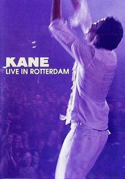 Poster for Kane: Live in Rotterdam