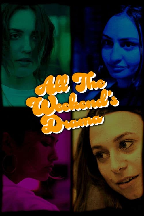 Poster for All the Weekend’s Drama