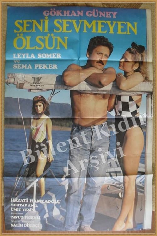 Poster for Seni Sevmeyen Ölsün
