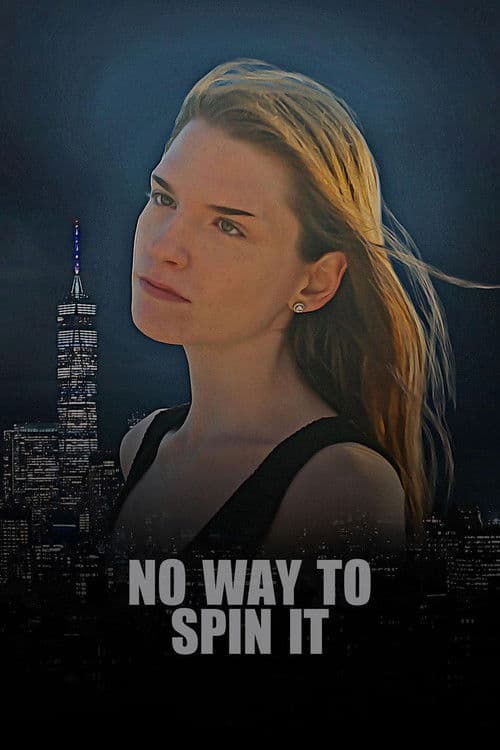 Poster for No Way To Spin It
