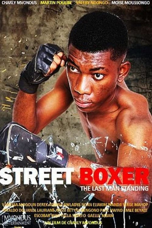 Poster for Street Boxer : The last man standing