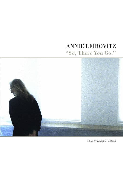 Poster for Annie Leibovitz: So, There You Go