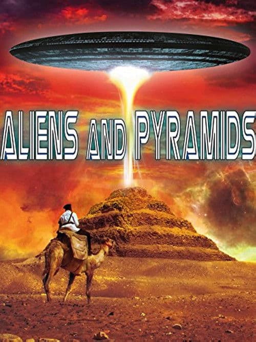 Poster for Aliens and Pyramids: Forbidden Knowledge