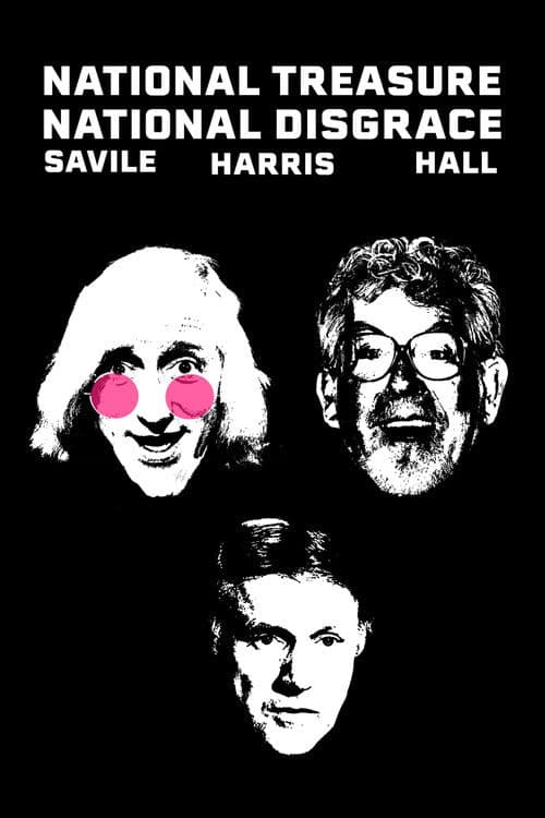 Poster for National Treasure, National Disgrace: Savill, Harris & Hall