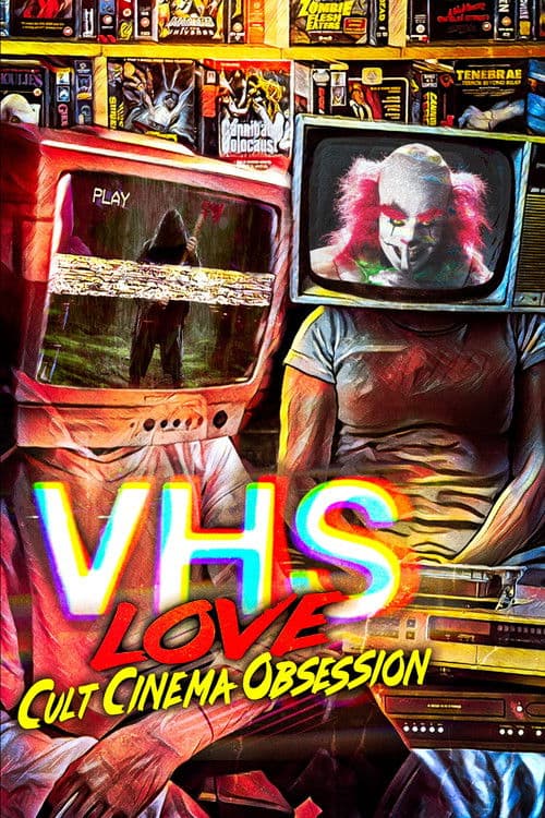 Poster for VHS Love: Cult Cinema Obsession