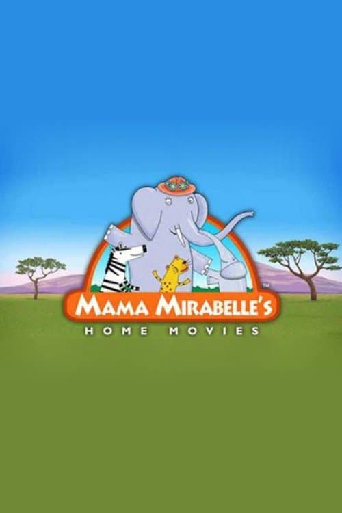Poster for Mama Mirabelle's Home Movies