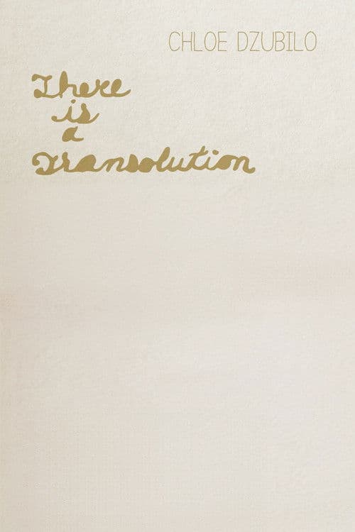 Poster for Chloe Dzubilo: There is a Transolution