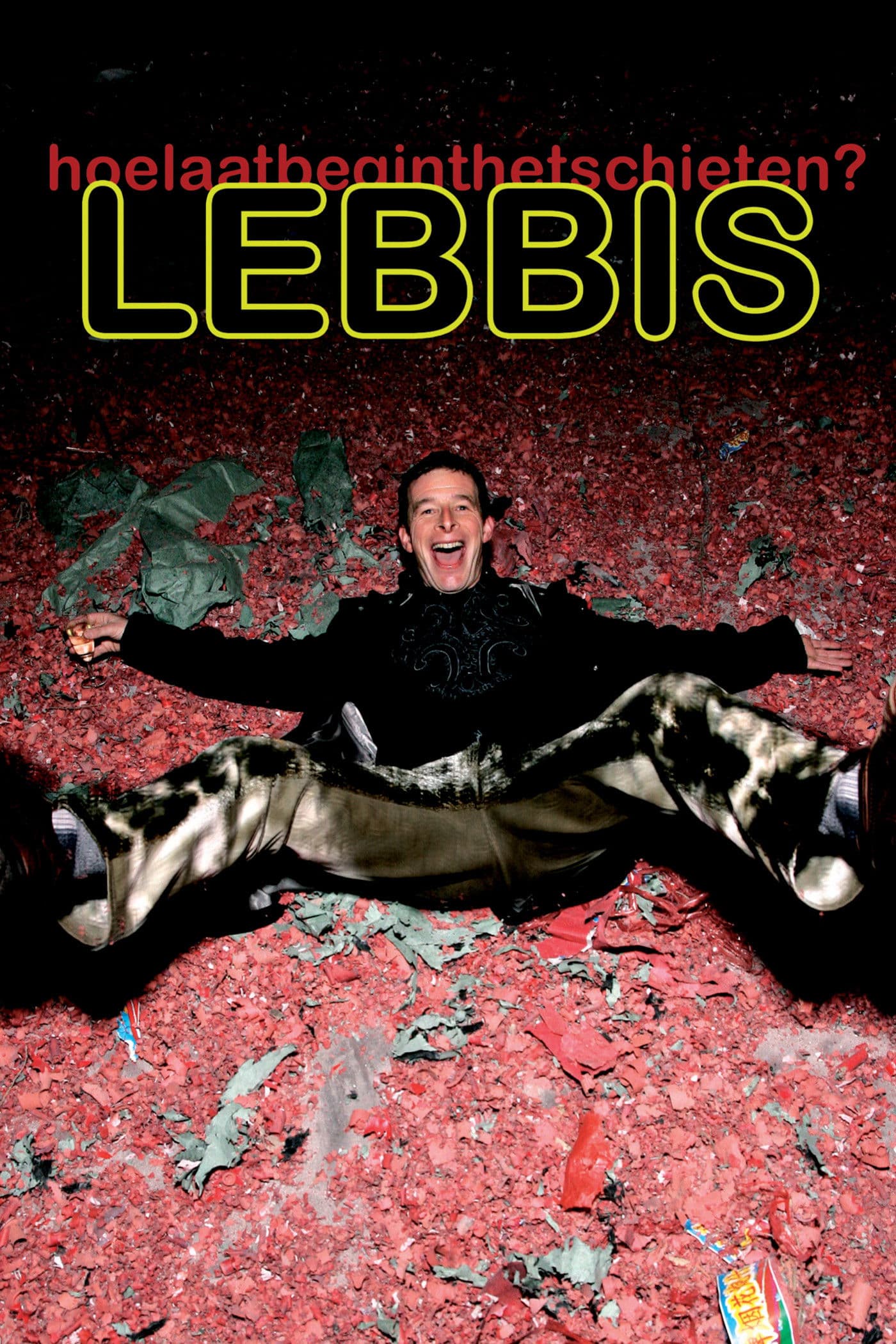 Poster backdrop for Lebbis: Hoe Laat Begint Het Schieten
