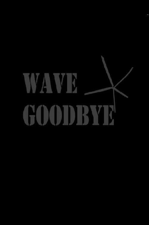 Poster backdrop for Wave Goodbye