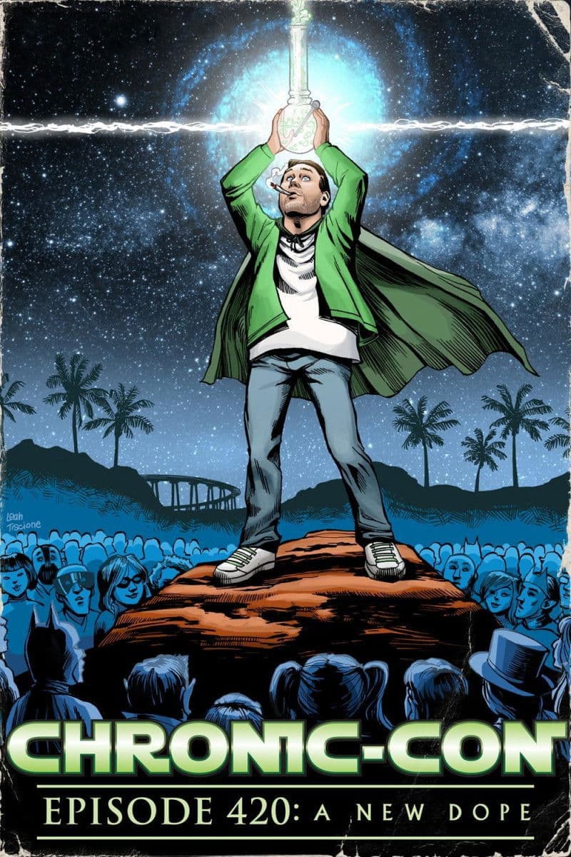 Poster backdrop for Chronic-Con, Episode 420: A New Dope