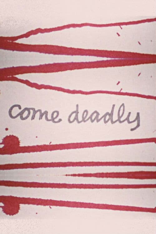 Poster backdrop for Come Deadly