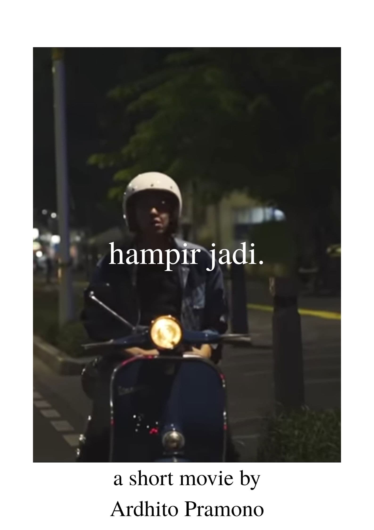Poster backdrop for Hampir Jadi