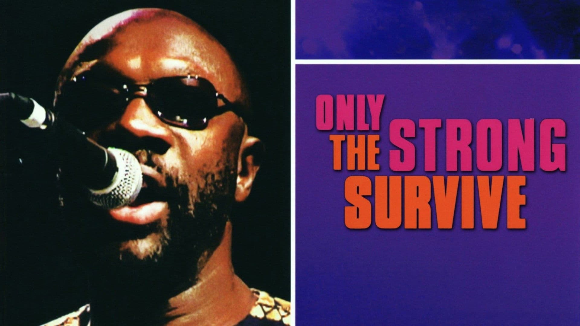 Poster backdrop for Only the Strong Survive
