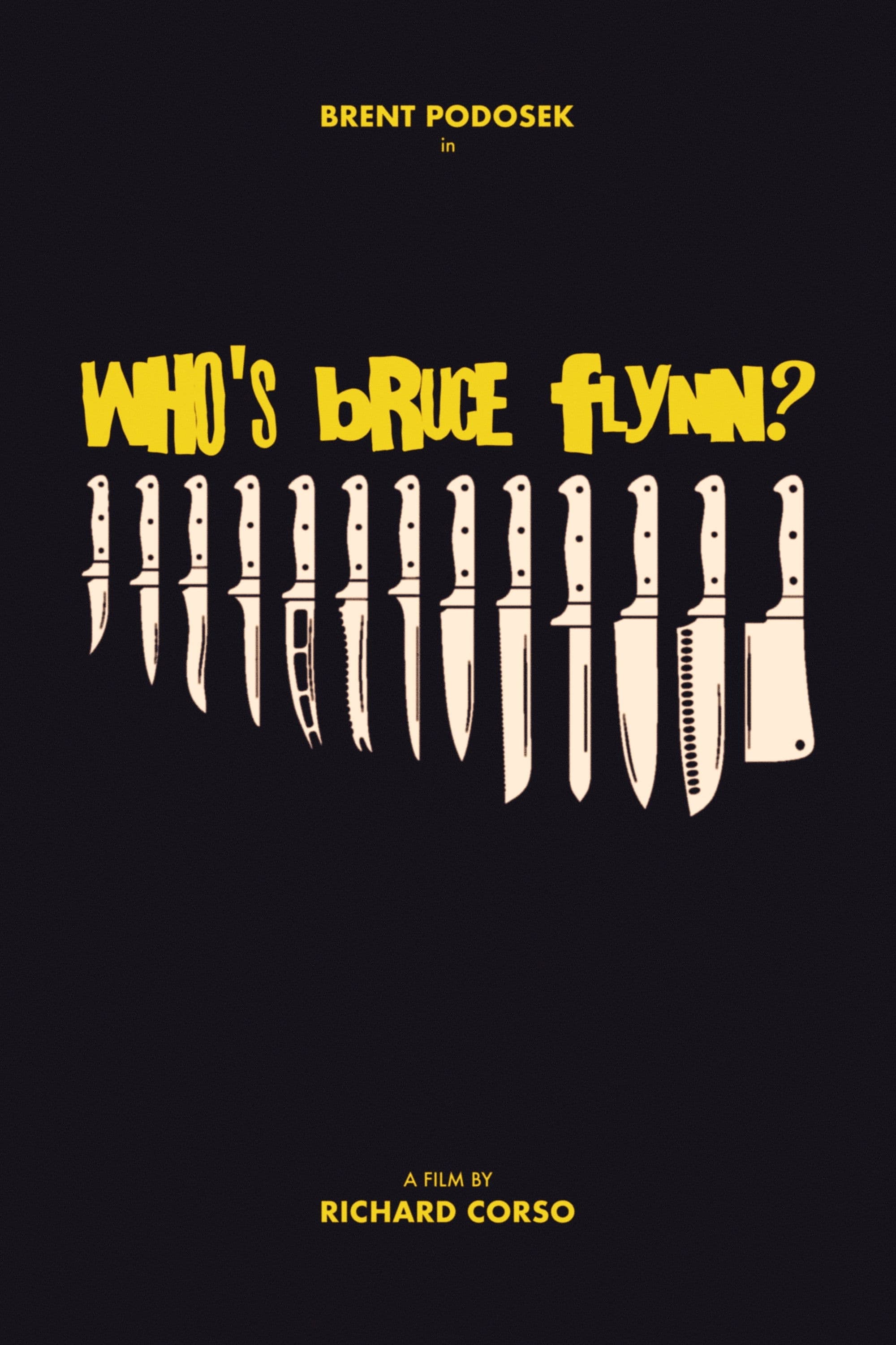 Poster backdrop for Who's Bruce Flynn?