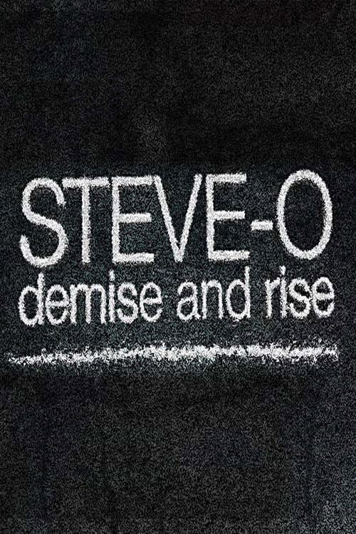 Poster backdrop for Steve-O: Demise and Rise