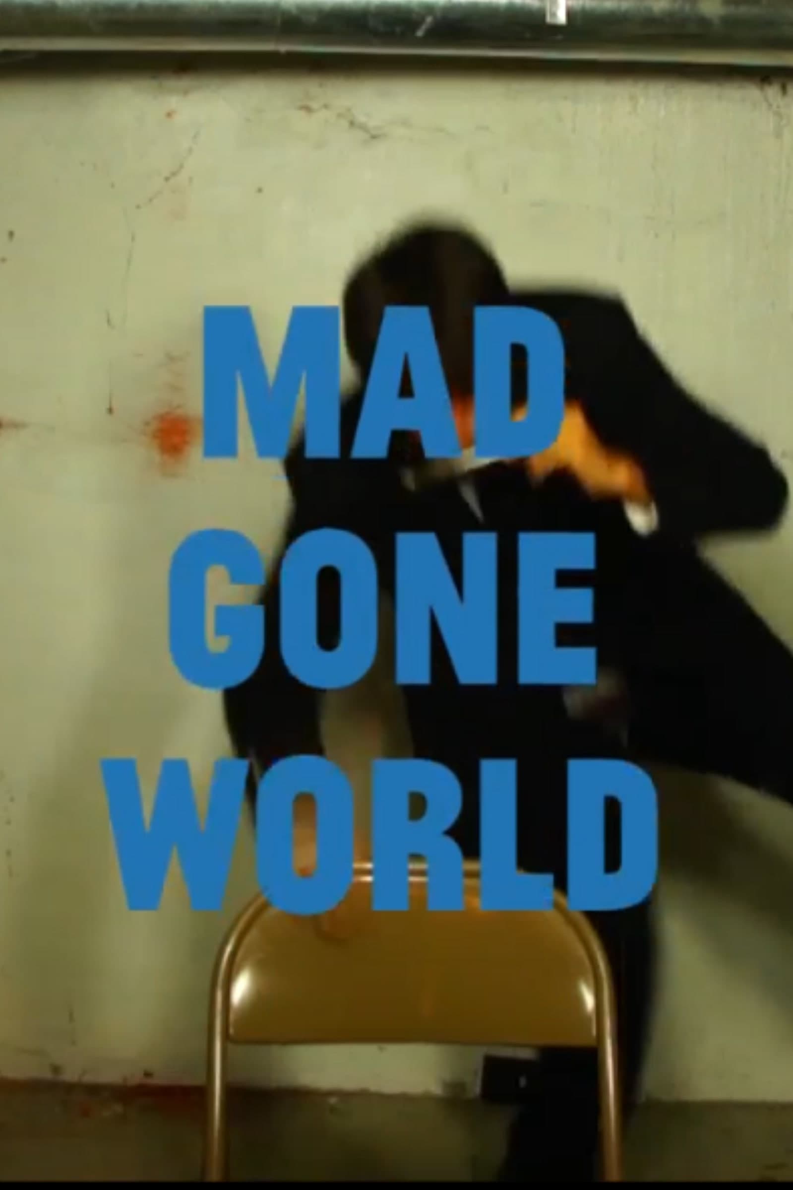 Poster backdrop for Mad Gone World