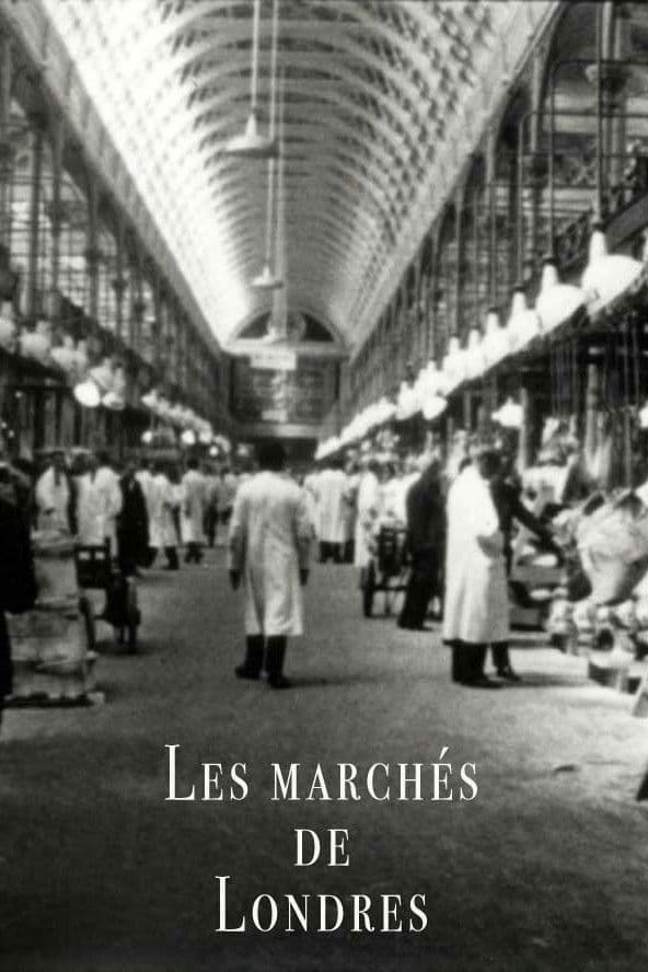 Poster backdrop for Les marchés de Londres (1969-1996)