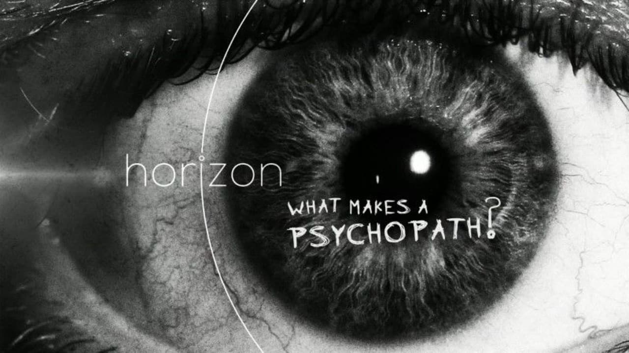 Poster backdrop for What Makes a Psychopath?