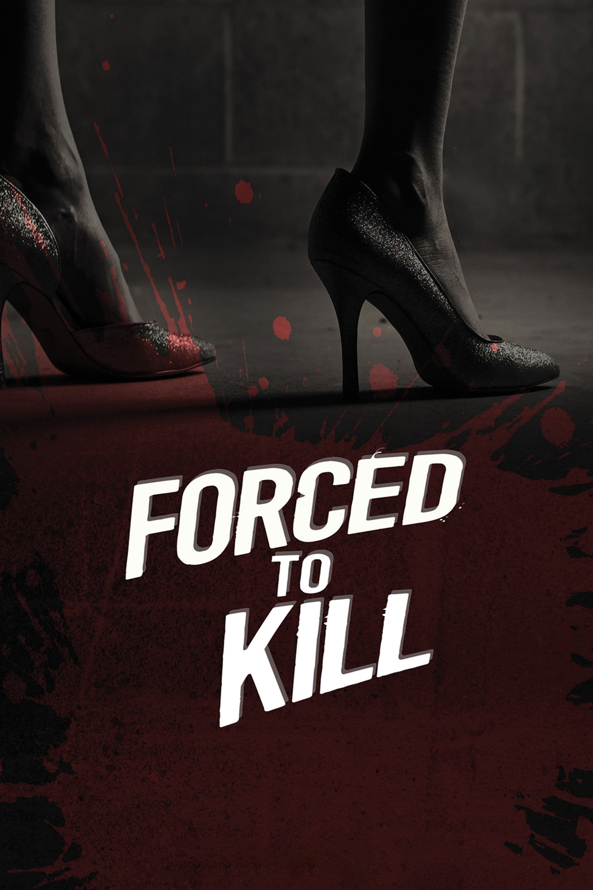 Poster backdrop for Forced to Kill