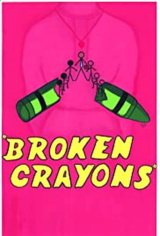 Poster backdrop for Broken Crayons