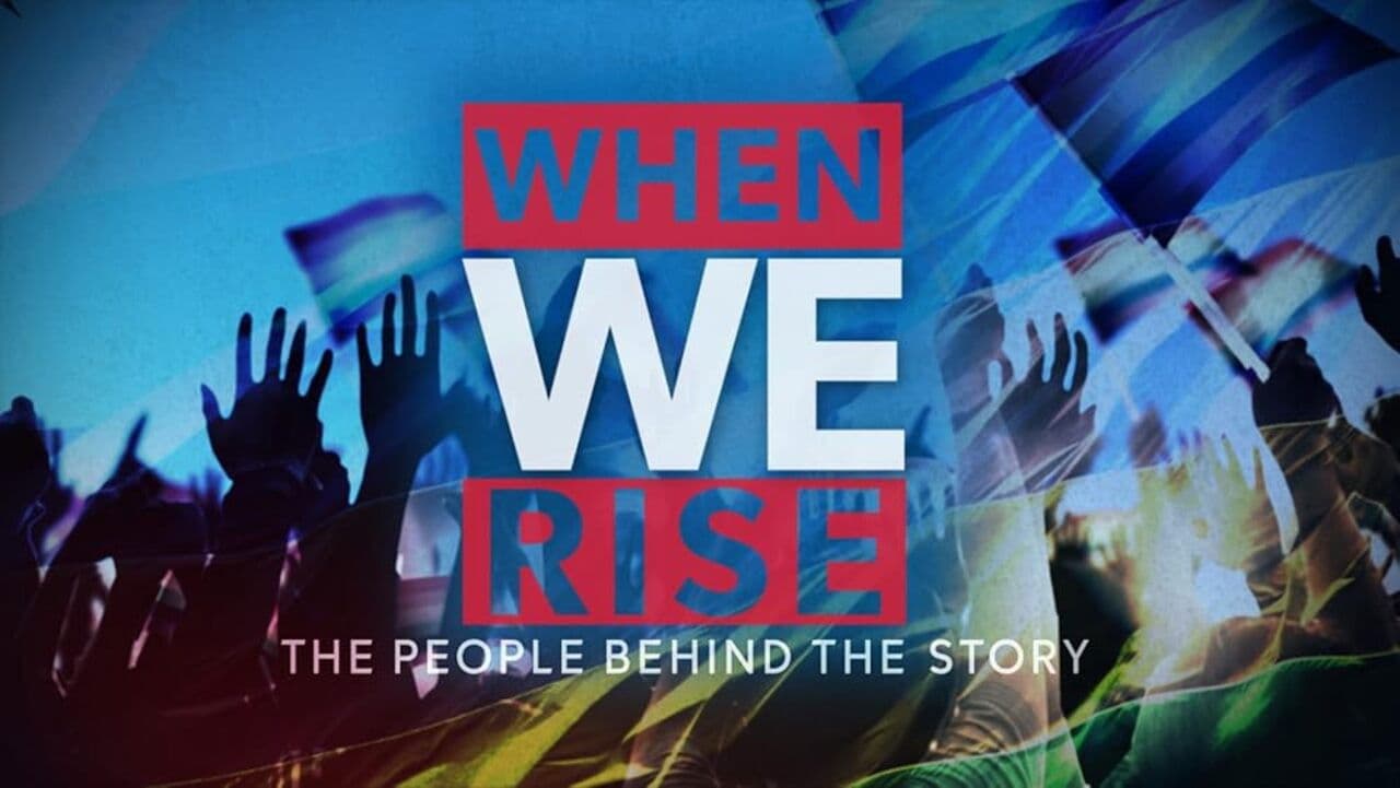Poster backdrop for When We Rise: The People Behind The Story