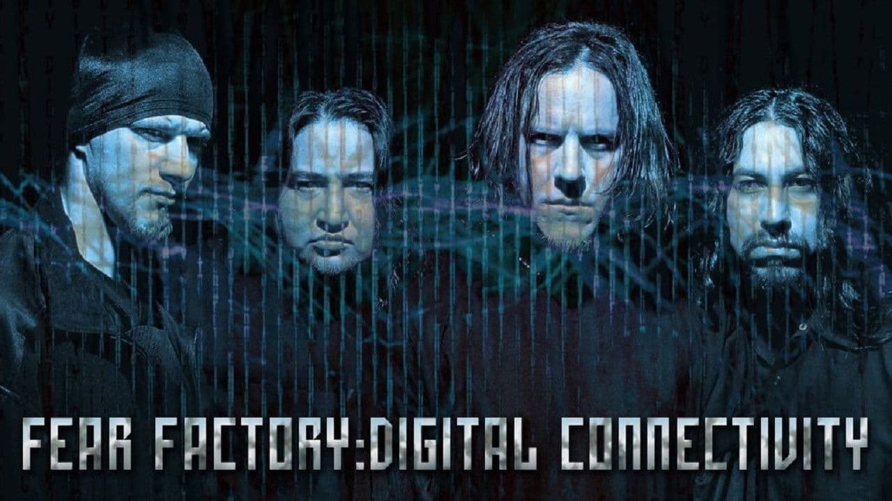 Poster backdrop for Fear Factory: Digital Connectivity