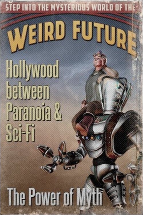 Poster backdrop for Hollywood between Paranoia and Sci-Fi: The Power of Myth
