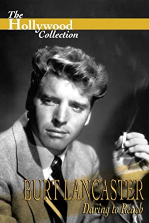 Poster backdrop for Burt Lancaster: Daring to Reach