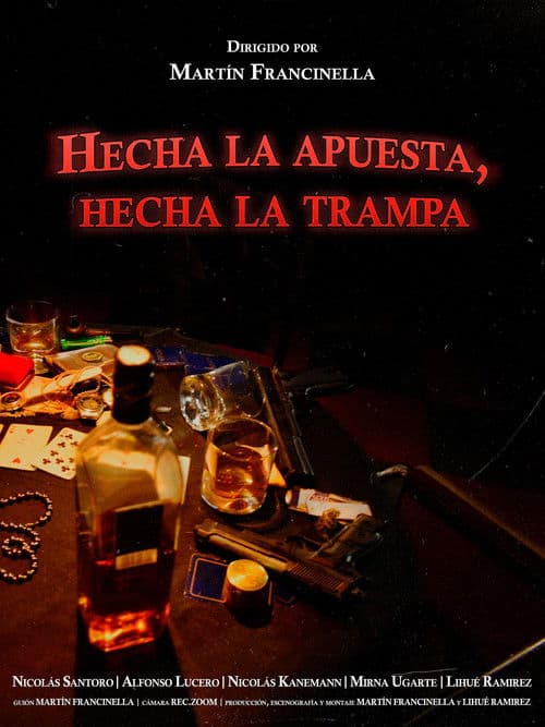 Poster for Hecha la apuesta, hecha la trampa