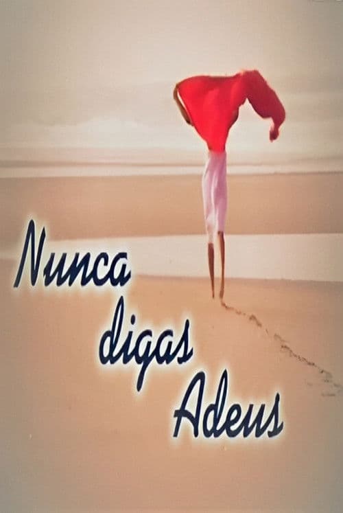 Poster for Nunca Digas Adeus
