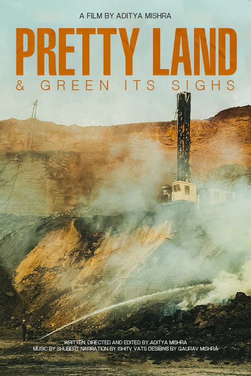 Poster for Pretty Land And Green Its Sighs