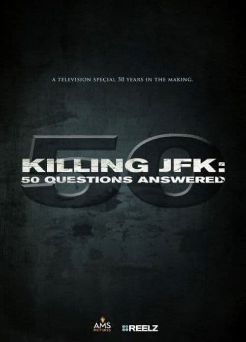Poster for Killing JFK: 50 Questions Answered
