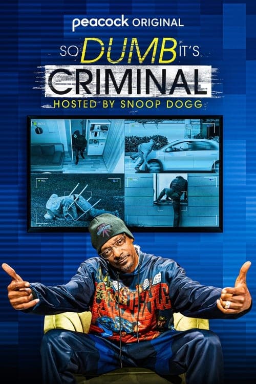 Poster for So Dumb It's Criminal Hosted by Snoop Dogg