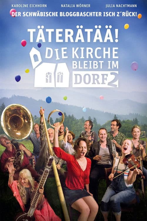 Poster for Täterätää - Die Kirche bleibt im Dorf 2