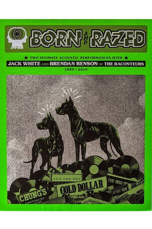 Poster for Born and Razed: Two Intimate Acoustic Performances With Jack White and Brendan Benson of the Raconteurs 1999-2019