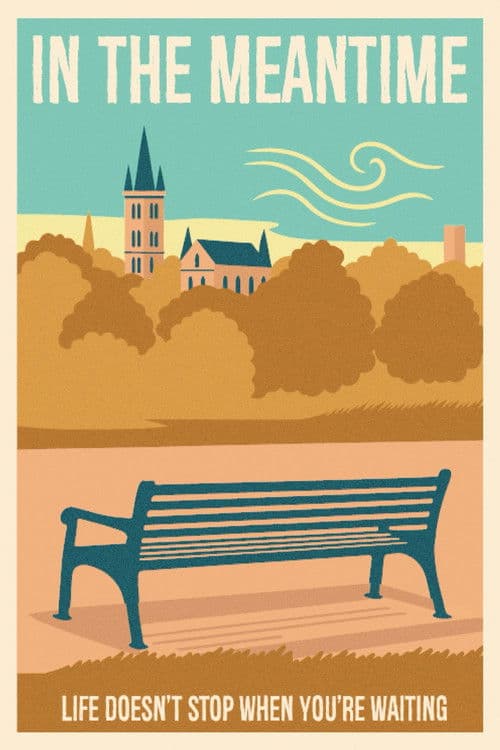 Poster for In The Meantime