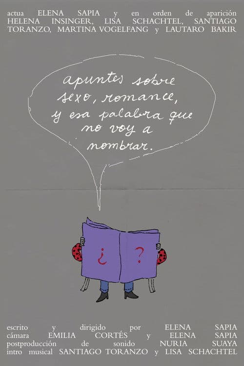 Poster for Apuntes sobre sexo, romance, y esa palabra que no voy a nombrar.