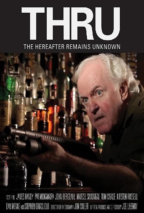 Poster for Thru: The Hereafter Remains Unknown
