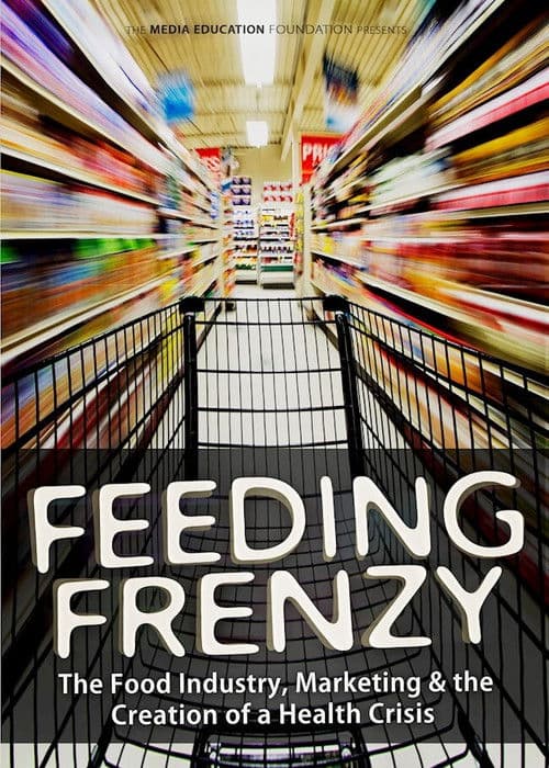 Poster for Feeding Frenzy: The Food Industry, Obesity and the Creation of a Health Crisis