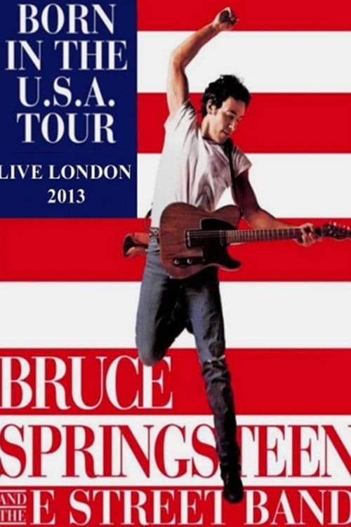 Poster for Bruce Springsteen & The E Street Band - Born in the U.S.A. Tour - Live in London 2013