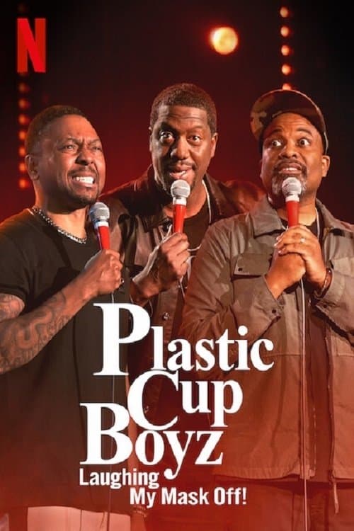 Poster for Plastic Cup Boyz: Laughing My Mask Off!