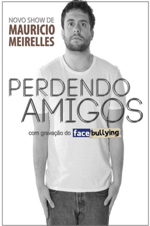 Poster for Mauricio Meirelles: Perdendo Amigos (LIVE AT ACRE)