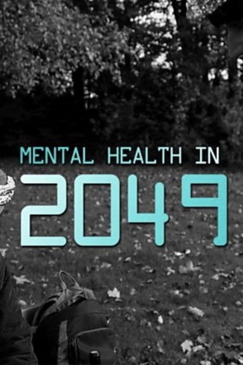 Poster for Mental Health in 2049
