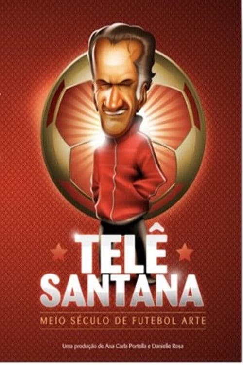Poster for Telê Santana: Meio Século de Futebol Arte